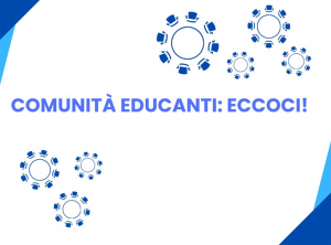 Comunità educanti: eccoci!