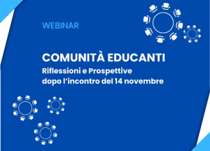 Comunità educanti. Riflessioni e prospettive dopo l'incontro del 14 novembre!